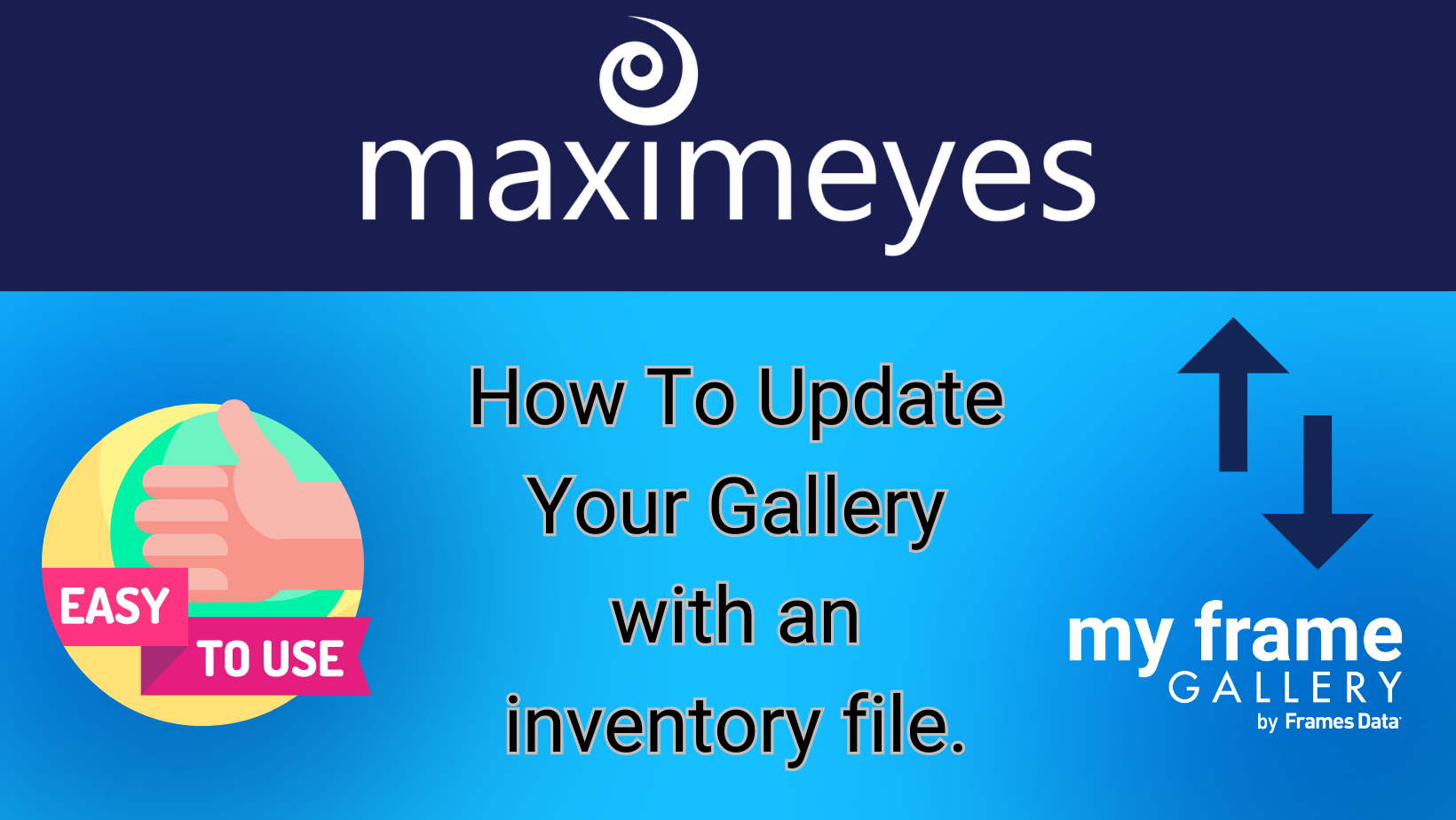 How to Export a MaximEyes.com inventory file for My Frame Gallery